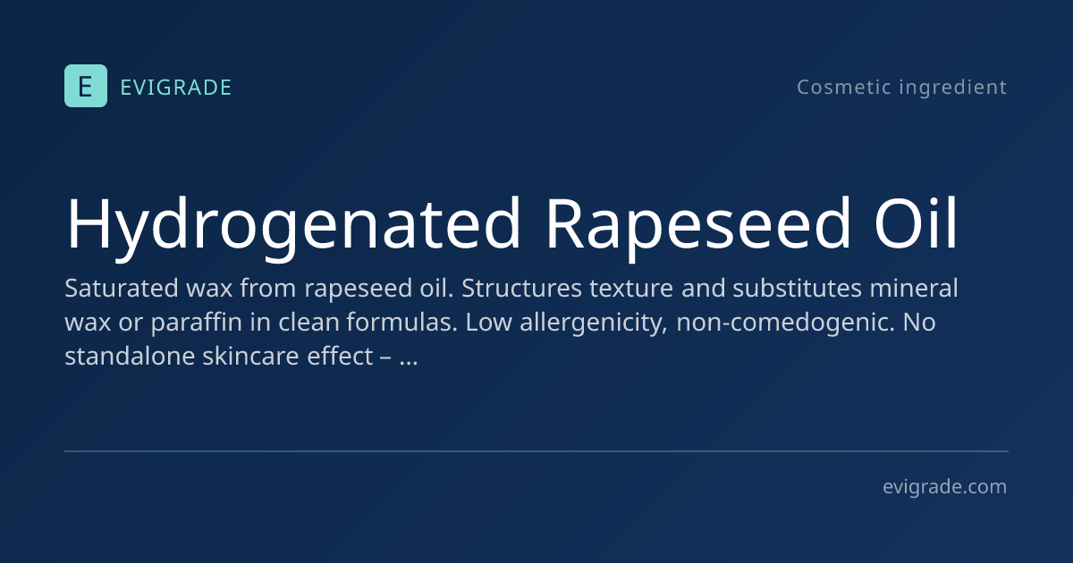 Hydrogenated Rapeseed Oil: pregnancy-safe – INCI review, safety, uses ...