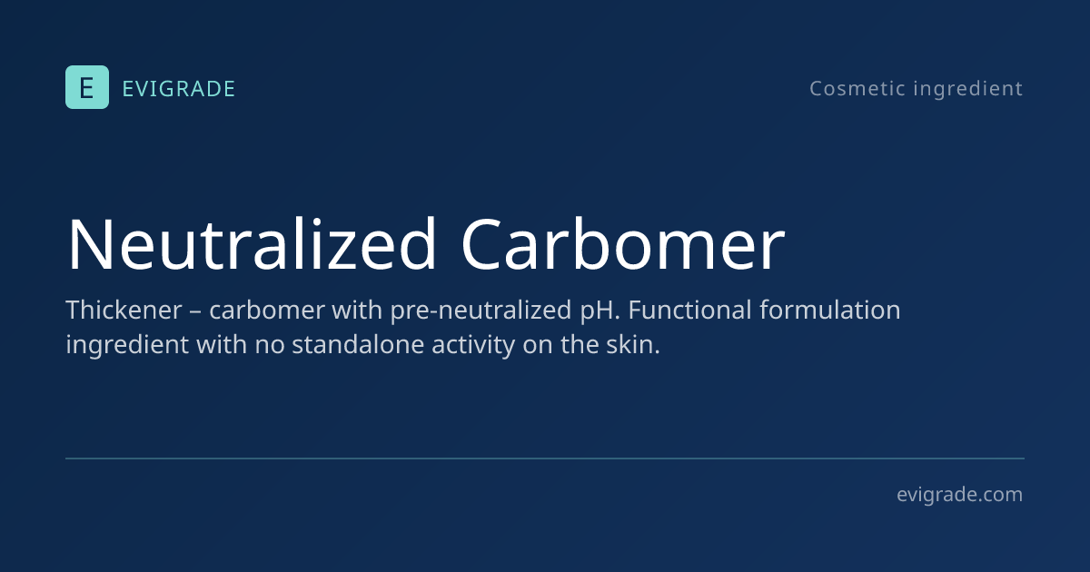 Neutralized Carbomer: pregnancy-safe – INCI review, safety, uses – Evigrade