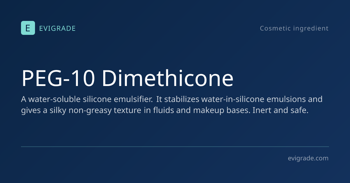 PEG-10 Dimethicone: pregnancy-safe – INCI review, safety, uses – Evigrade