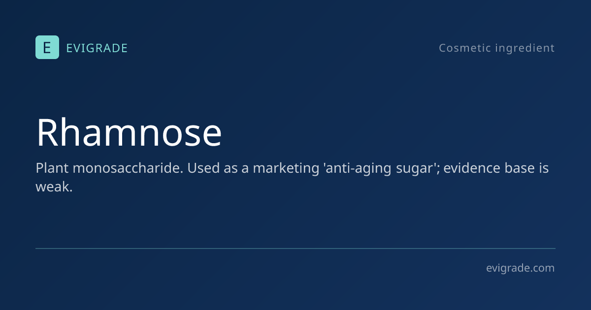 Rhamnose: pregnancy-safe – INCI review, safety, uses – Evigrade