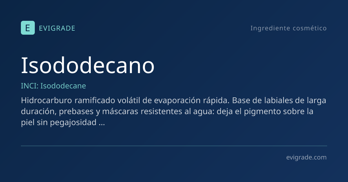 Isododecano: ¿qué es y para qué sirve? Seguridad, INCI – Evigrade